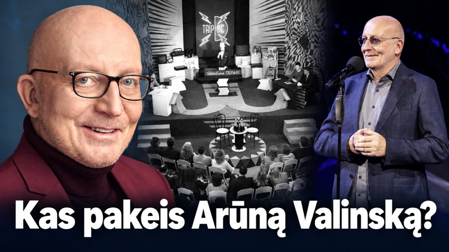 Į televiziją grįžta legendinis „TAIP ir NE“: kas pakeis Arūną Valinską?